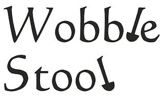 WOBBLE STOOL trademark