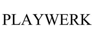 PLAYWERK trademark