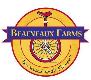 BEAFNEAUX FARMS "BALANCED WITH FLAVOR" trademark