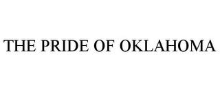 THE PRIDE OF OKLAHOMA trademark