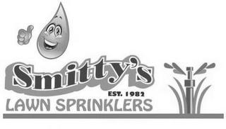 SMITTY'S LAWN SPRINKLERS EST. 1982 trademark