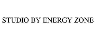 STUDIO BY ENERGY ZONE trademark