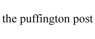 THE PUFFINGTON POST trademark