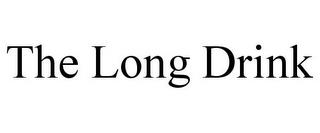 THE LONG DRINK trademark