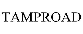 TAMPROAD trademark