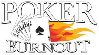 POKER BURNOUT trademark