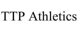 TTP ATHLETICS trademark