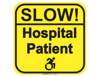 SLOW! HOSPITAL PATIENT HARMAX, LLC 2017 trademark