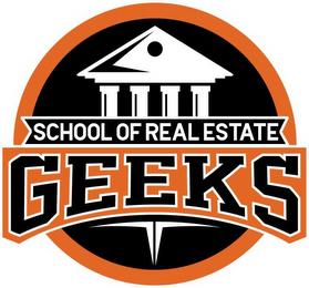 SCHOOL OF REAL ESTATE GEEKS T trademark