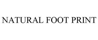 NATURAL FOOT PRINT trademark