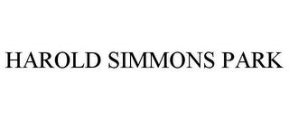 HAROLD SIMMONS PARK trademark