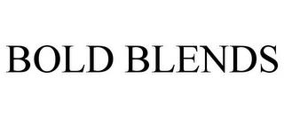 BOLD BLENDS trademark