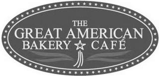 THE GREAT AMERICAN BAKERY CAFÉ trademark