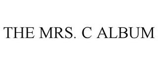 THE MRS. C ALBUM trademark