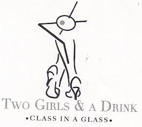 TWO GIRLS & A DRINK CLASS IN A GLASS trademark