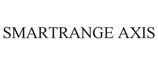 SMARTRANGE AXIS trademark