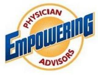 EMPOWERING PHYSICIAN ADVISORS trademark