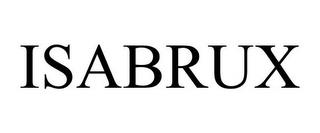 ISABRUX trademark