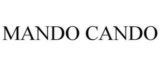 MANDO CANDO trademark