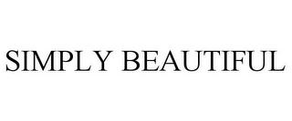 SIMPLY BEAUTIFUL trademark