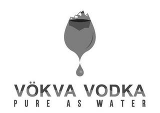 VÖKVA VODKA PURE AS WATER trademark