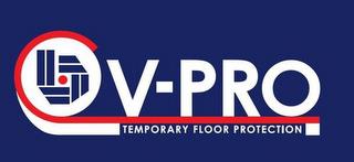 V-PRO TEMPORARY FLOOR PROTECTION trademark