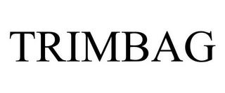 TRIMBAG trademark