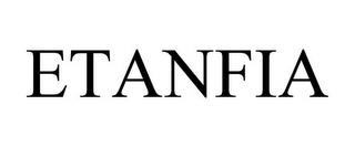 ETANFIA trademark