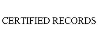 CERTIFIED RECORDS trademark