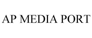 AP MEDIA PORT trademark