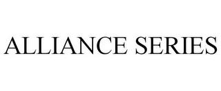 ALLIANCE SERIES trademark