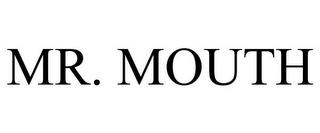 MR. MOUTH trademark