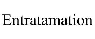 ENTRATAMATION trademark