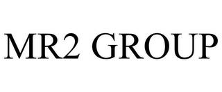 MR2 GROUP trademark