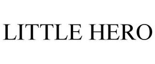 LITTLE HERO trademark