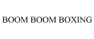 BOOM BOOM BOXING trademark