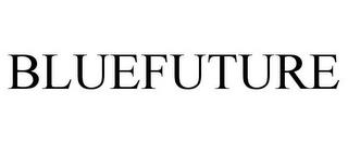 BLUEFUTURE trademark