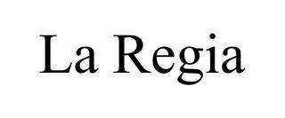 LA REGIA trademark