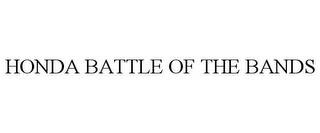 HONDA BATTLE OF THE BANDS trademark