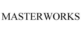 MASTERWORKS trademark