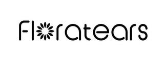 FLORATEARS trademark