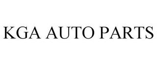 KGA AUTO PARTS trademark