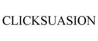 CLICKSUASION trademark