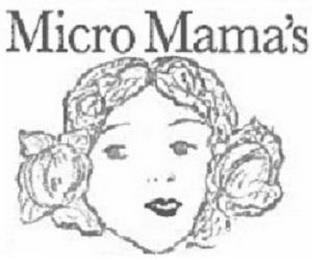 MICRO MAMA'S. trademark