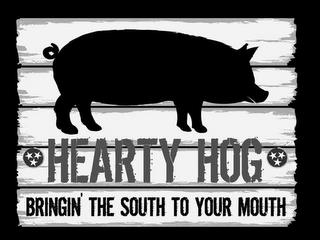 HEARTY HOG BRINGIN' THE SOUTH TO YOUR MOUTH trademark