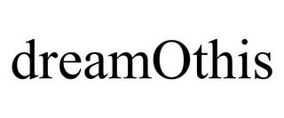 DREAMOTHIS trademark