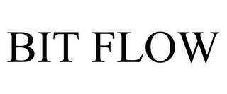 BIT FLOW trademark