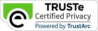 E TRUSTE CERTIFIED PRIVACY POWERED BY TRUSTARC trademark