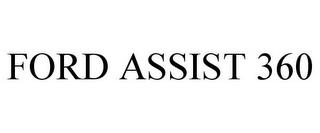 FORD ASSIST 360 trademark