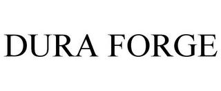 DURA FORGE trademark